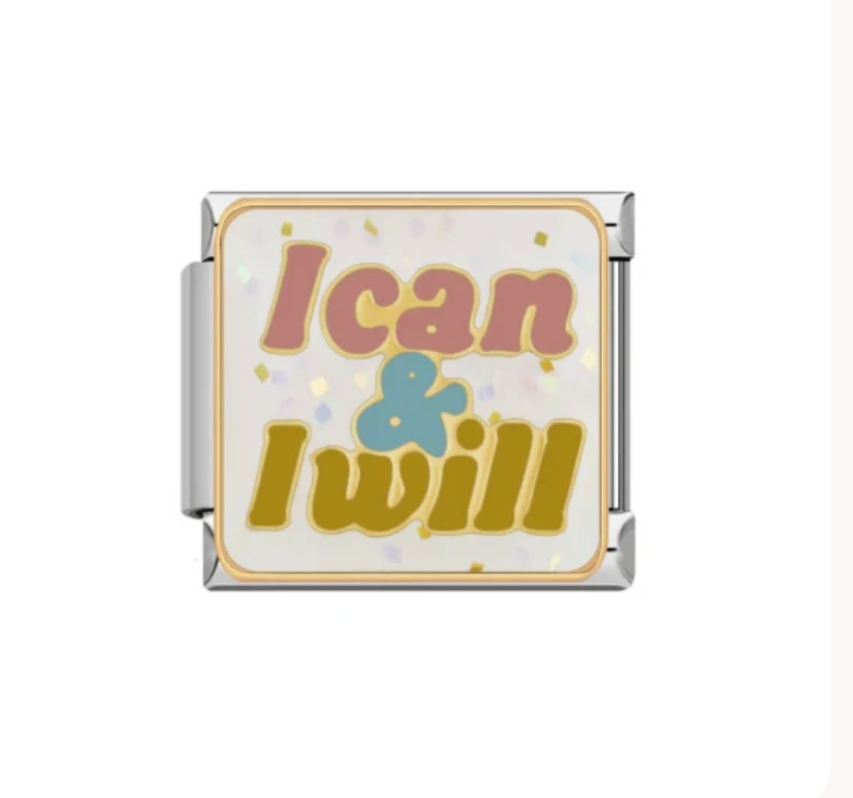 I Can & I Will Italian charm on white background
